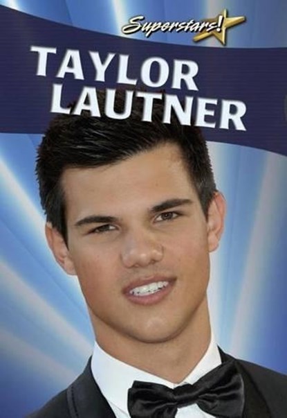 Taylor Lautner, JOHNSON,  Robin - Paperback - 9780778776321