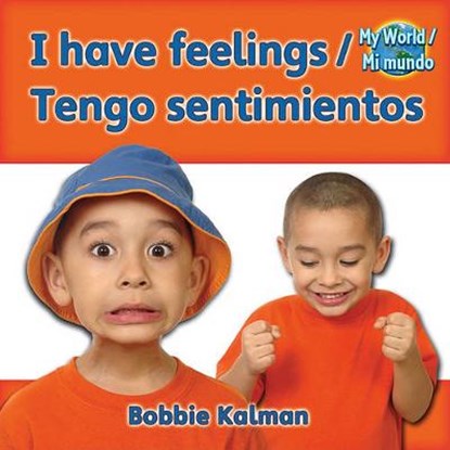 I Have Feelings/Tengo Sentimientos, KALMAN,  Bobbie - Gebonden - 9780778782728
