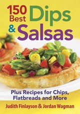 150 Best Dips and Salsa - Judith Finlayson ; Jordan Wagman - 9780778804857