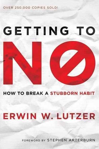 Getting to No, LUTZER,  Erwin W. - Paperback - 9780781445146
