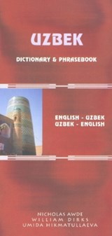 Uzbek-English/English-Uzbek Dictionary and Phrasebook: Romanized - Nicholas Awde ; William Dirks - 9780781809597