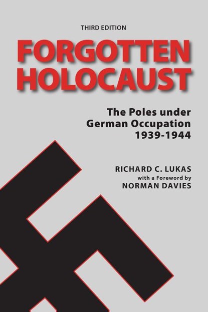 Forgotten Holocaust, Third Edition, Richard Lukas ; Norman Davies - Paperback - 9780781813020