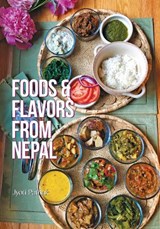Foods and Flavors from Nepal - Jyoti Pathak - 9780781814379