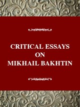 Critical Essays on Mikhail Bakhtin - EMERSON,  Caryl - 9780783801117