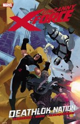 Uncanny X-force Vol. 2: Deathlok Nation - REMENDER,  Rick - 9780785148579