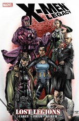 X-men Legacy: Lost Legions - CAREY,  Mike - 9780785152927