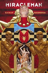Miracleman by Gaiman & Buckingham Book 1: The Golden Age