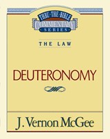 Thru the Bible Vol. 09: The Law (Deuteronomy): 9 - J. Vernon McGee - 9780785203469