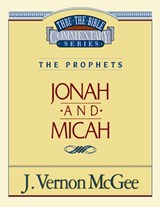 Thru the Bible Vol. 29: The Prophets (Jonah/Micah): 29 - J. Vernon McGee - 9780785205739
