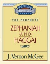 Thru the Bible Vol. 31: The Prophets (Zephaniah/Haggai): 31 - J. Vernon McGee - 9780785205906