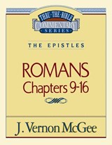 Thru the Bible Vol. 43: The Epistles (Romans 9-16): 43 - J. Vernon McGee - 9780785207214