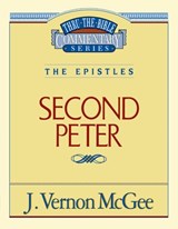 Thru the Bible Vol. 55: The Epistles (2 Peter): 55 - J. Vernon McGee - 9780785208648