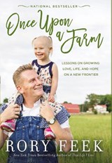 Once Upon a Farm - Rory Feek - 9780785221098