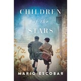 CHILDREN OF THE STARS - Mario Escobar - 9780785234791