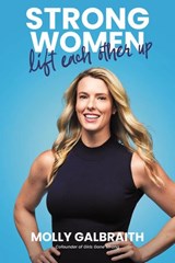 Strong Women Lift Each Other Up - Molly Galbraith - 9780785237853
