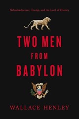 2 MEN FROM BABYLON - HENLEY,  Wallace - 9780785238768