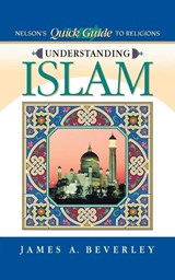 Understanding Islam - James A. Beverley - 9780785248972
