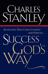 Success God's Way - Charles F. Stanley - 9780785265900