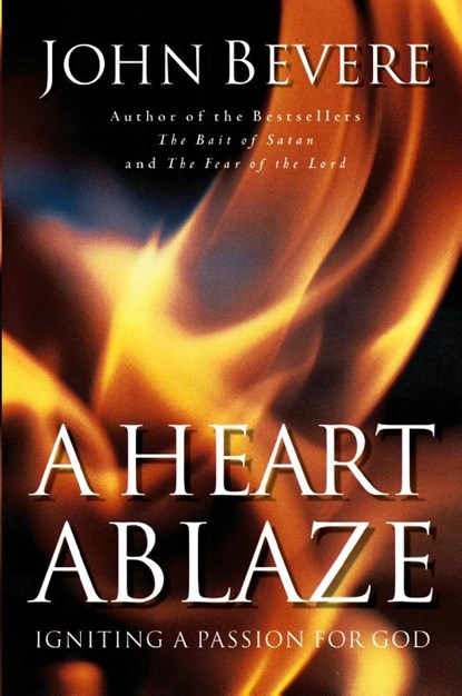 A Heart Ablaze, John Bevere - Paperback - 9780785269908
