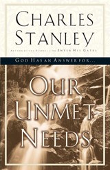Our Unmet Needs - Charles F. Stanley - 9780785277965