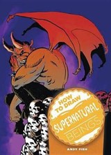 How to Draw Supernatural Beings -  - 9780785827177