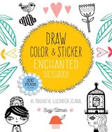 Draw, Color, and Sticker Enchanted Sketchbook - ULTMAN,  Suzy - 9780785838050