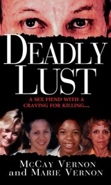Deadly Lust: - McCay Vernon ; Marie Vernon - 9780786037780