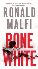 Bone White - Ronald Malfi - 9780786042449