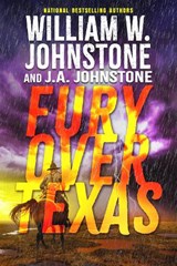 Fury Over Texas - William W. Johnstone ; J.A. Johnstone - 9780786052332