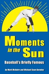 Moments in the Sun - Mark McGuire ; Michael Sean Gormley - 9780786405497