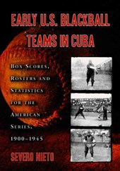 Early U.S. Blackball Teams in Cuba
