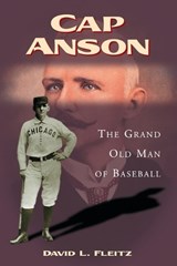 Cap Anson - David L. Fleitz - 9780786422388