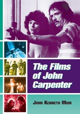 The Films of John Carpenter - John Kenneth Muir - 9780786422692
