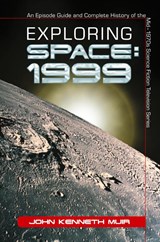Exploring Space: 1999 - John Kenneth Muir - 9780786422760