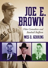Joe E. Brown - Wes D. Gehring - 9780786425891