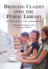 Bringing Classes into the Public Library - Martha Seif Simpson ; Lucretia I. Duwel - 9780786428069