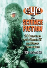 Weaver, T: Eye on Science Fiction - WEAVER,  Tom - 9780786430284