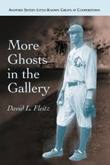 More Ghosts in the Gallery - David L. Fleitz - 9780786431335