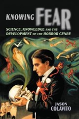 Knowing Fear - Jason Colavito - 9780786432738