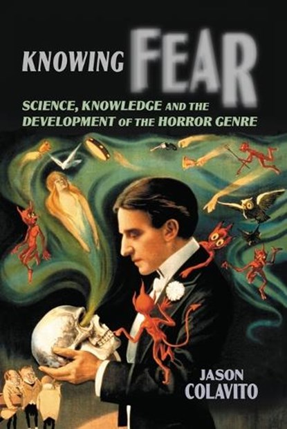 Knowing Fear, Jason Colavito - Paperback - 9780786432738