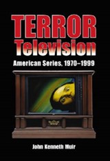 Terror Television - John Kenneth Muir - 9780786438846