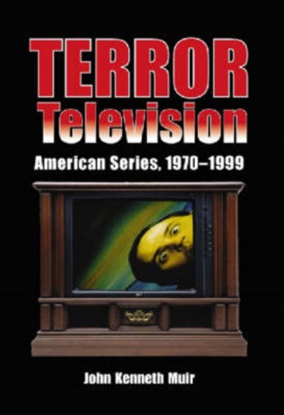 Terror Television, John Kenneth Muir - Paperback - 9780786438846