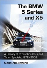 The BMW 5 Series and X5 - Marc Cranswick - 9780786443512
