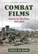 Combat Films - Steven Jay Rubin - 9780786458929