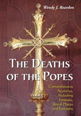 The Deaths of the Popes - Wendy J. Reardon - 9780786461165