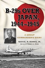 Attacking Japan from Saipan - Samuel Russ Harris - 9780786462971