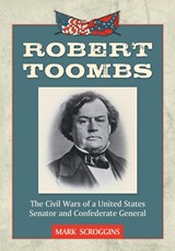 Robert Toombs - Mark Scroggins - 9780786463633