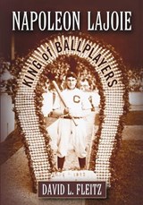 Napoleon Lajoie - David L. Fleitz - 9780786468799
