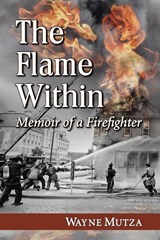 The Flame Within - Wayne Mutza - 9780786472765