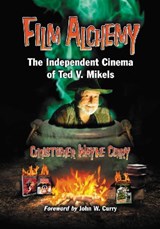 Film Alchemy - Christopher Wayne Curry - 9780786475070